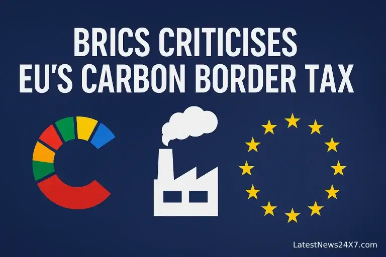 BRICS criticises EUs Carbon border tax