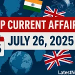 Top Current Affairs July 26, 2025